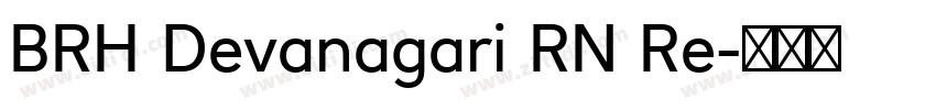 BRH Devanagari RN Re字体转换